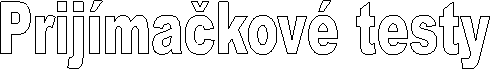 Prij�ma�kov� testy